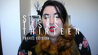 Slave Tasks 13 Travel Edition