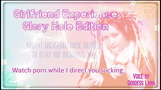 Audio only - Girlfriend experience glory hole edition