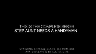 Crystal Clark - Step Aunt Needs A HandyMan