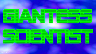 Giantess Scientist Featuring Sinn Sage