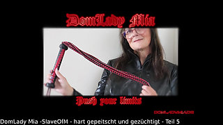 DomLadyMia - SlaveOfM - Whipped and Chastised - Part 5